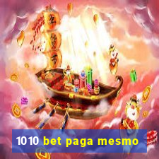 1010 bet paga mesmo